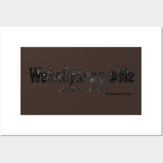 WokeUpSexy dot Me Wall Art by ThePowerOfU